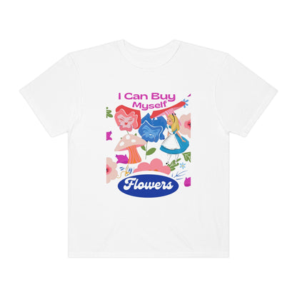 Copy of I Can Buy Myself Flowers Oversized Comfort Colors T-Shirt